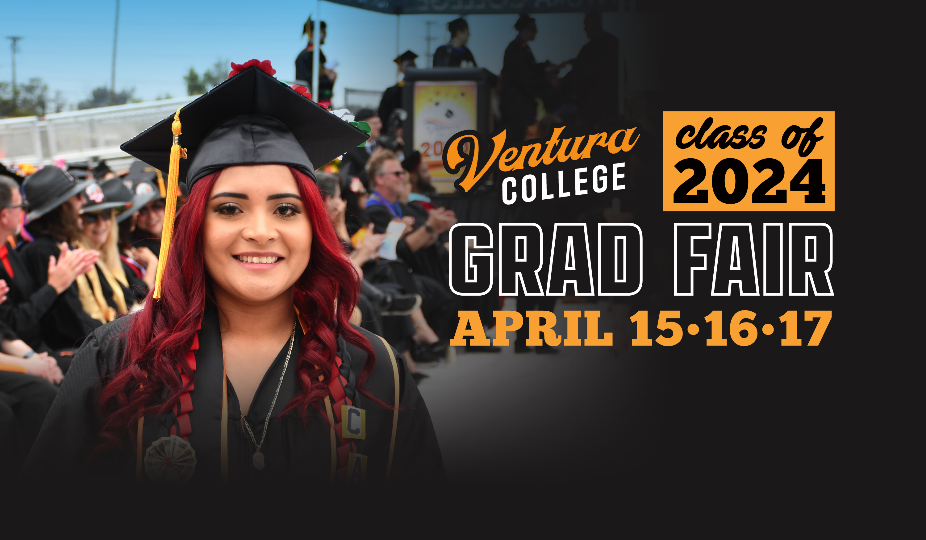ventura college class of 2024 grad fair april 15, 16, 17