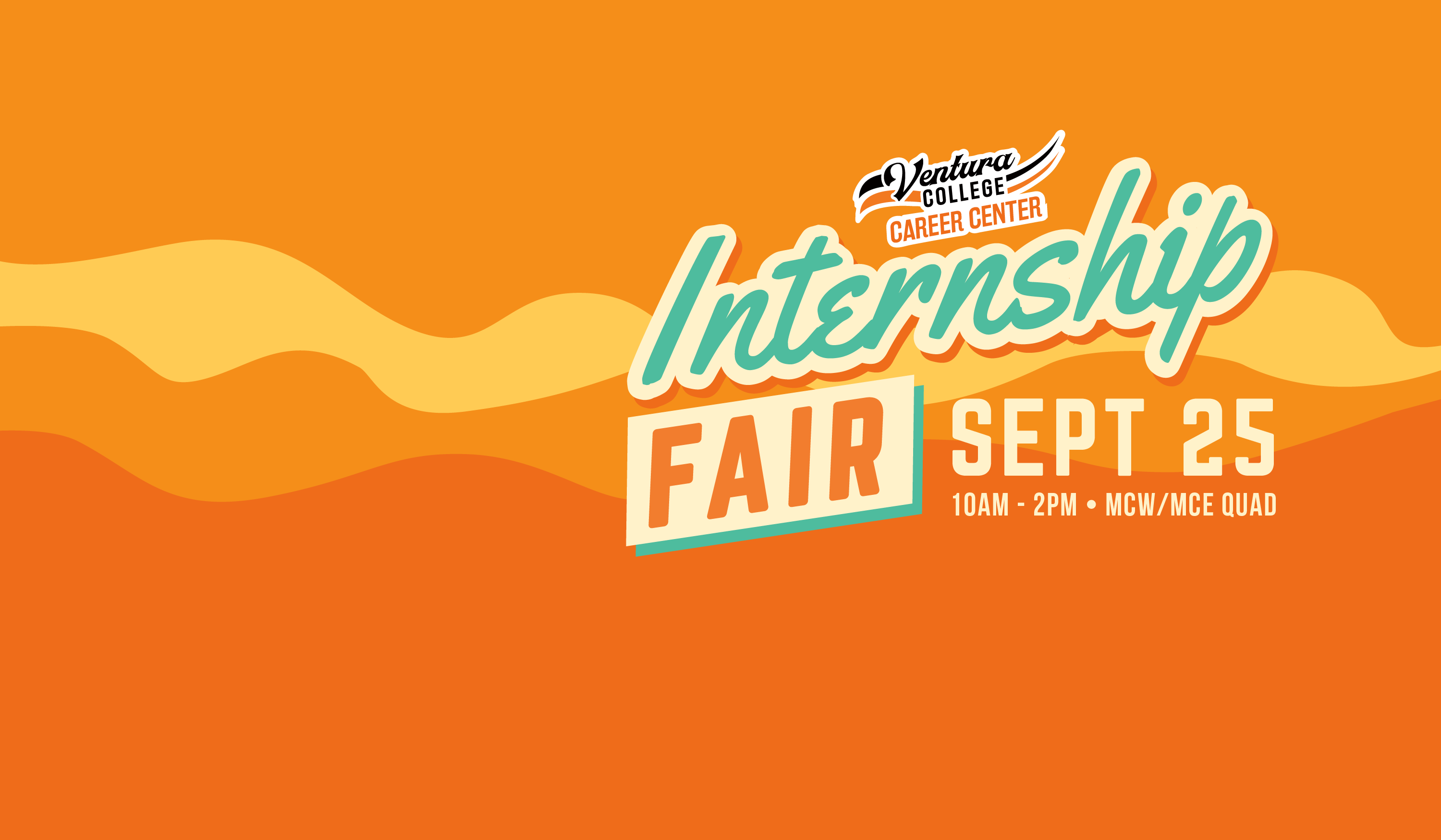 ventura college internship fair september 25 10am to 2pm mcw mce quad