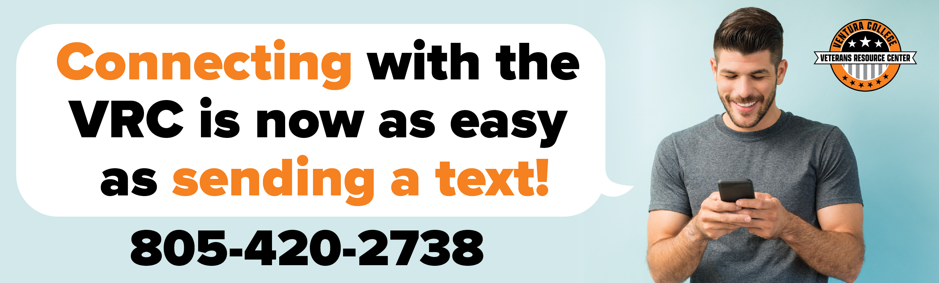 Connecting with the VRC is now as easy as sending a text! 805-420-2738