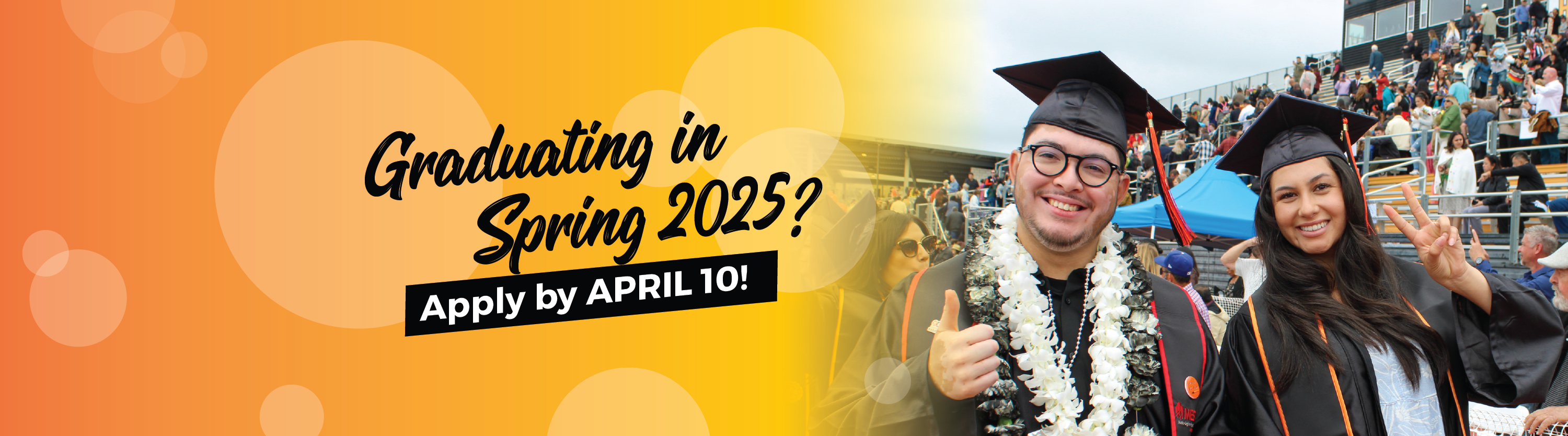 graduating spring 2025? apply by april 10