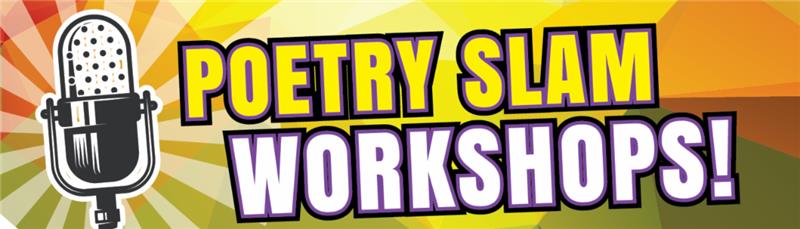 Poetry Slam Workshops