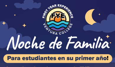 Noche de Familia  Para estudiantes en su primer año  Aprenda sobre el program de FYE y como usted puede apoyar a su estudiante.   En persona: Martes, Julio 12 a las 5:30 p.m.   En Zoom: Miércoles, Julio 19 a las 5:30 p.m.